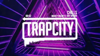 Mickey Valen - Chills (ft. Joey Myron)