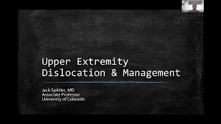 Upper Extremity Dislocation and Management | National Fellow Online Lecture Series