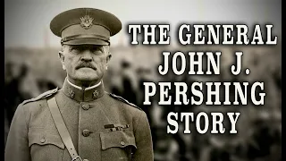 "The John J. Pershing Story" (1962) - WW1 REEL History