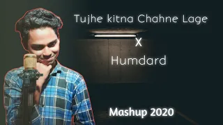 Mashup 2020 | Tujhe Kitna Chahne Lage x Humdard | Adilur Rahman | Nsn Production | Deepshikha Raina