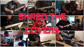 Shred the... Covid19!