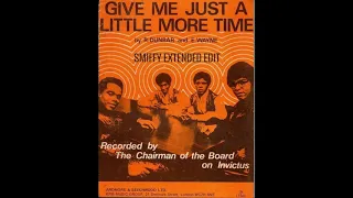 Chairman of the Board - Give me just a little more time (Extended)