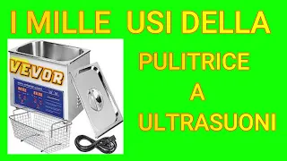 the thousand uses VEVOR ultrasonic cleaner