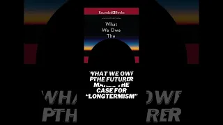 What We Owe The Future Audiobook 🎧 Free Audiobooks In English 🎧 What We Owe The Future - #Shorts