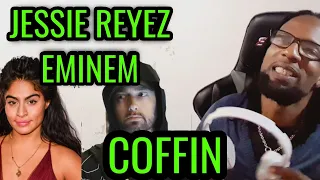 Jessie Reyez - Coffin (ft. Eminem) || REACTION