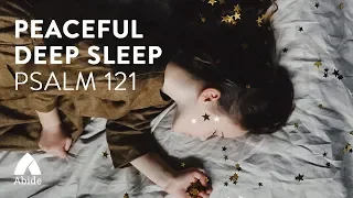 Abide Guided Meditation for a Deep, Peaceful and Calm Sleep: Psalm 121, My Help Comes From God