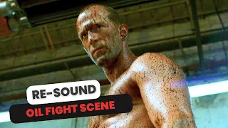 The Transporter [[ Oil Fight Scene ]] -【RE-SOUND🔊】