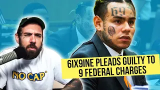 6IX9INE PLEADS GUILTY TO 9 FEDERAL CHARGES