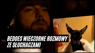 BEDOES WIECZORNE ROZMOWY ZE SŁUCHACZAMI SHOT Z LIVE/