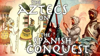 Aztec Perspective on the Conquest of Mexico // 16th cent. Florentine Codex // Primary Source