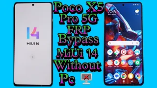 Poco X5 Pro 5G FRP Bypass | Googl Account Bypass  MiUi 14 FRp Bypass |Poco X5 PRo Unlock without pc