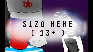 Sizo Meme|RusAme| {13+} [Read desc]