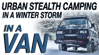 I Urban Stealth Camped In My Van During A Snow Storm | Living The Van Life