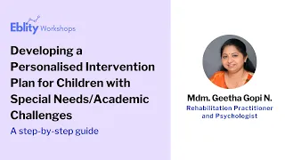 Developing a Personalised Intervention Plan for Children with Special Needs/Academic Challenges