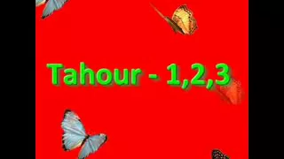 Tahour 1, 2, 3