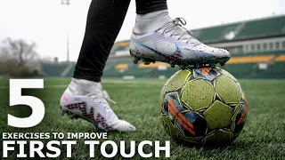 How To Master Your First Touch | 5 First Touch Exercises For Footballers