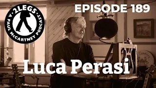 Episode 189: Luca Perasi (McCartney Singles Box/New Book)