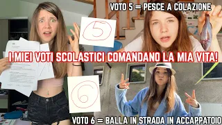 I MIEI VOTI SCOLASTICI COMANDANO LA MIA VITA PER 24 ORE?! *assurdo* ♕