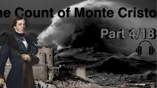 The Count of Monte Cristo by Alexandre Dumas Audiobook part 4/18