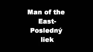 Man of the East-Posledný liek