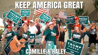 KEEP AMERICA GREAT (Official Music Video) - Trump 2020 Song by Camille & Haley
