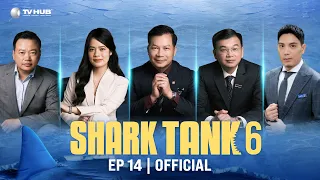 Shark Tank 6 Tập 14 | CAFE Ê ĐÊ, Nấm công nghệ - 3 Shark tranh deal, Shark Hùng Anh dứt điểm vé vàng