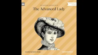 The Advanced Lady – Katherine Mansfield (Full Classic Audiobook)