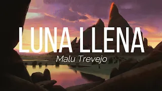 Malu Trevejo - Luna Llena ( Lyrics Video ) | Malu Trevejo | Luna Llena | Lyrics | Feel The Music