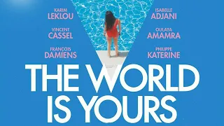 THE WORLD IS YOURS (2019) | UK Trailer HD | Romain Gavras | Crime Comedy Movie