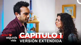 Amor A Segunda Vista 1 Capítulo (Versión Extendida)