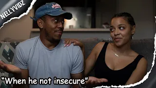 "When he not insecure"| Comedy skit