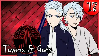 Towers & Gods Ep. 17 - Victor vs. Jeong