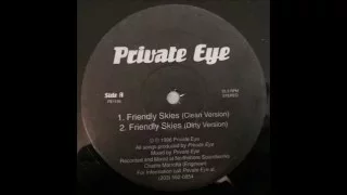 Private Eye ~ Friendly Skies (Dirty) ~ Waterbury CT 1996
