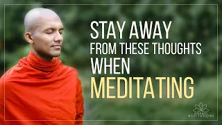 Stay away from these thoughts when Meditating | Buddhism In English