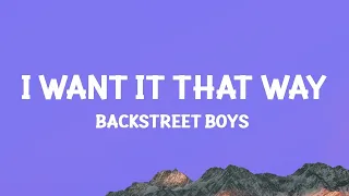 1 Hour |  Backstreet Boys - I Want It That Way (Lyrics) | Popular Songs 2023