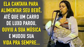 Mãe Cantava Na Rua Pra Alimentar Seu Filho, Até Que um Carro Parou e Mudou Sua Vida pra Sempre