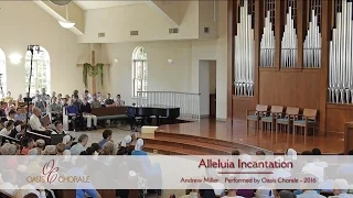 Alleluia Incantation by Oasis Chorale