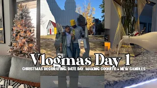 VLOGMAS DAY 1| DECORATING, DATE DAY, HOLIDAY COCKTAILS, CANDLE SALE.