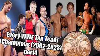 Every WWE Tag Team Champions (2002-2023) part4