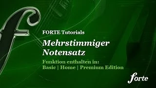 FORTE Tutorial: Mehrstimmiger Notensatz