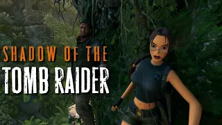 Shadow of the Tomb Raider |Лара Крофт | Рсхищаем гробницы по старому