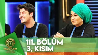 MasterChef Türkiye All Star 111. Bölüm 3. Kısım @masterchefturkiye