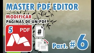 Como Usar El Master PDF Editor PART. 6 + Agregar Numeracion + Rotar, Reordenar y Extraer pagina