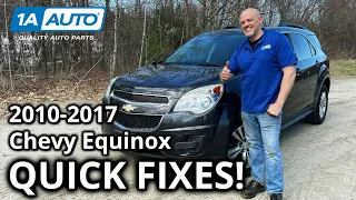 Don't Get Overcharged For These Quick Fixes 2010-17 Chevy Equinox SUV