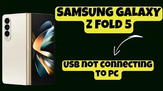 USB not connecting to pc SAMSUNG GALAXY Z Fold 5 || Solution of USB connection issues