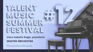 Talent Music Summer Festival #12 Clara Isabella Siegle, pianoforte