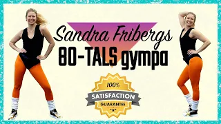 80-TALSGYMPA med grymma moves och skratt - en hyllning till Jane Fonda / Susanne Lanefelt #80s