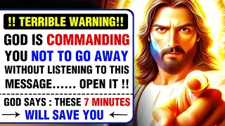 🛑 !! TERRIBLE WARNING!!GOD IS COMMANDING YOU NOT TO GO AWAY WITHOUT... #jesus #godmessages #god #loa