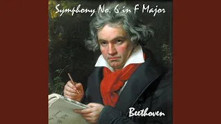 Symphony No. 6 in F Major, Op. 68. Pastoral Symphony. Recollections of Country Life.