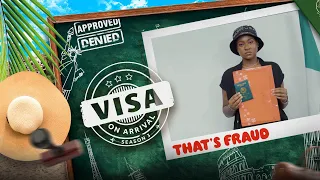 Visa on Arrival S3: THAT'S FRAUD (Episode 11)